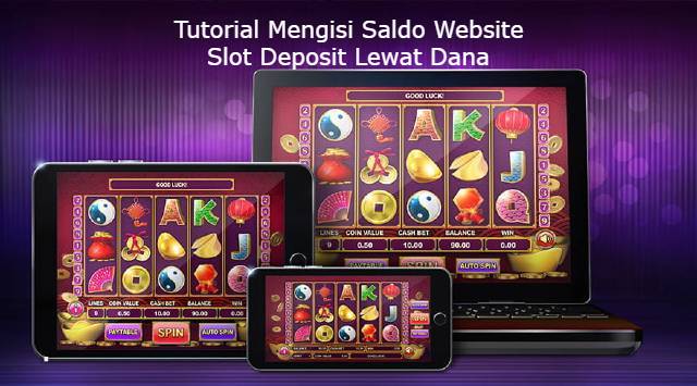 Tutorial Mengisi Saldo Website Slot Deposit Lewat Dana